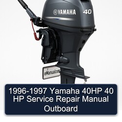 1996-1997 Yamaha 40HP 40 Hp Outboard Service Repair Workshop Manual PDF