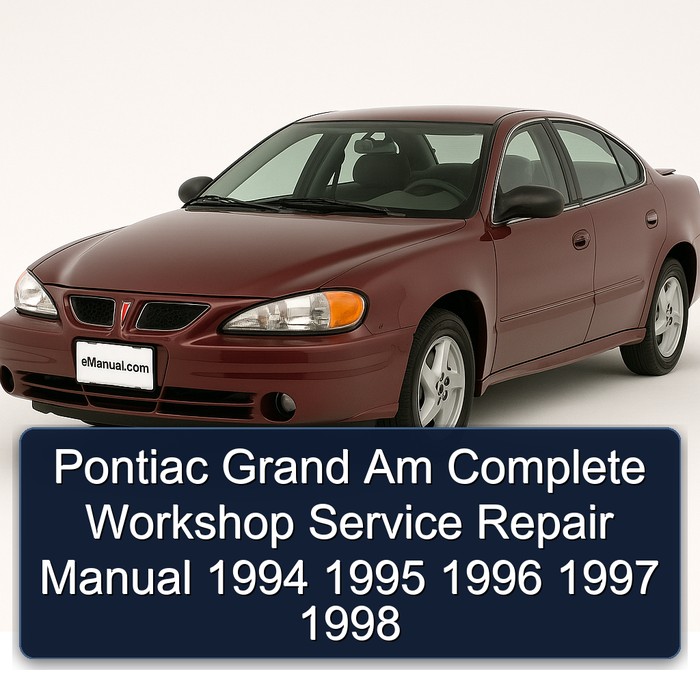 1994-1998 Pontiac Grand Am Service Repair Workshop Manual PDF