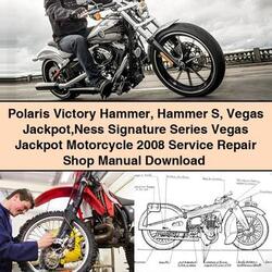 2008 Victory Hammer Polaris S Vegas Jackpot Ness Signature Series Motorcycle Shop Service Repair Workshop Manual PDF