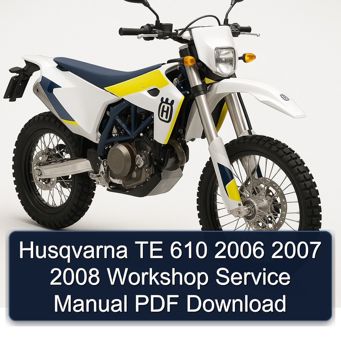 2006-2008 Husqvarna TE Models 610 Service Repair Workshop Manual PDF