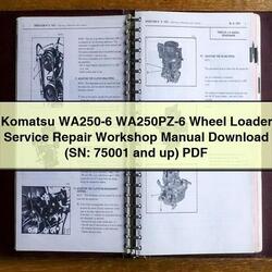 Komatsu WA250-6 Wa250pz-6 Wheel Loader (sn: 75001 Up) SN: Service Repair Workshop Manual PDF