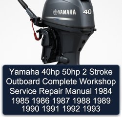 1984-1993 Yamaha 40HP 50HP 2 Stroke Outboard Service Repair Workshop Manual PDF