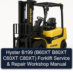 Hyster B199 (b60xt B80XT C60XT C80xt) Forklift Service Repair Workshop Manual PDF
