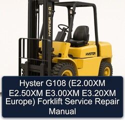 Hyster G108 (e2.00xm E2.50xm E3.00xm E3.20xm Europe) Forklift Service Repair Workshop Manual PDF