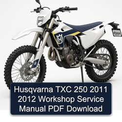 2011-2012 Husqvarna TXC Models 250 Service Repair Workshop Manual PDF