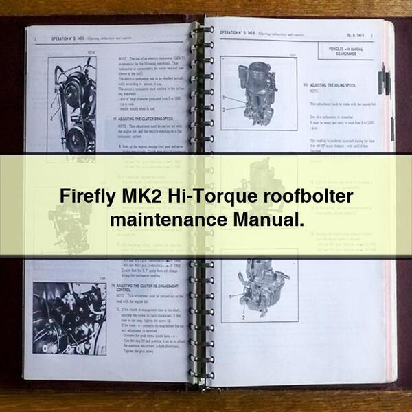 Firefly MK2 Hi-torque Roofbolter Service Repair Workshop Manual PDF