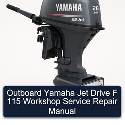 Outboard Yamaha Jet Drive F 115 Service Repair Workshop Manual PDF