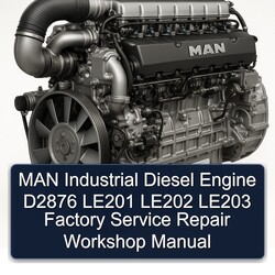 MAN D2876 Industrial Diesel Engine LE201 LE202 LE203 Service Repair Workshop Manual PDF
