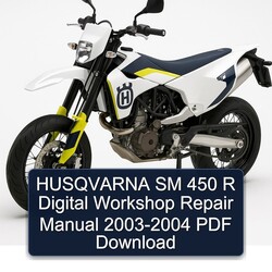2003-2004 Husqvarna SM Models 450 R Digital Service Repair Workshop Manual PDF