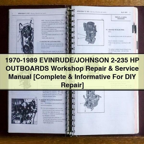 1970-1989 Evinrude Johnson 2-235 HP Outboards Service Repair Workshop Manual PDF