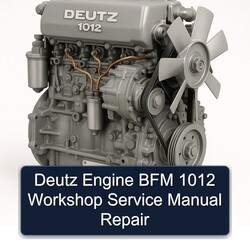 Deutz 1012 Engine BFM Service Repair Workshop Manual PDF