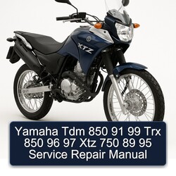 Yamaha XTZ Models Tdm 850 91 99 Trx 96 97 750 89 95 Service Repair Workshop Manual PDF