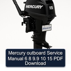 Mercury Outboard 6 8 9.9 10 15 Service Repair Workshop Manual PDF