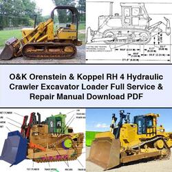 O K Orenstein Koppel RH 4 Hydraulic Crawler Excavator Loader Service Repair Workshop Manual PDF