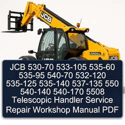 JCB 530-70 533-105 535-60 535-95 540-70 532-120 535-125 535-140 537-135 550 540-140 540-170 5508 Telescopic Handler Service Repair Workshop Manual PDF