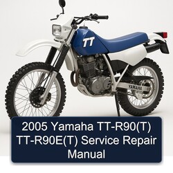 2005 Yamaha TTR Models Tt-r90(t) Tt-r90e(t) Service Repair Workshop Manual PDF
