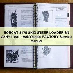 Bobcat S175 Skid Steer Loader SN A8ny11001-a8ny59999 Service Repair Workshop Manual PDF