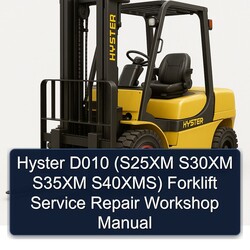 Hyster D010 (s25xm S30XM S35XM S40xms) Forklift Service Repair Workshop Manual PDF