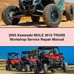 2005 Kawasaki MULE 3010 TRANS Service Repair Workshop Manual PDF