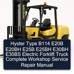 Hyster Type B114 E20B E20BH E25B E25BH E30BH E30BS Electric Forklift Truck Service Repair Workshop Manual PDF