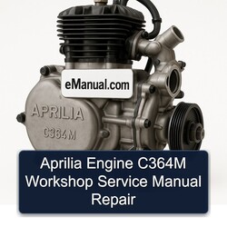 Aprilia Engine C364M Service Repair Workshop Manual PDF