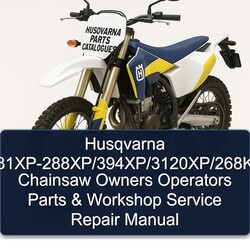 Husqvarna Parts Catalogues 61-272xp/281xp-288xp/394xp/3120xp/268k-272k/272s Chainsaw Owners Operators Service Repair Workshop Manual PDF