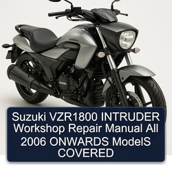 2006 Suzuki Intruder VZR1800 All Onwards Models Covered Service Repair Workshop Manual PDF