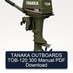 Tanaka Outboards TOB-120 300 Service Repair Workshop Manual PDF