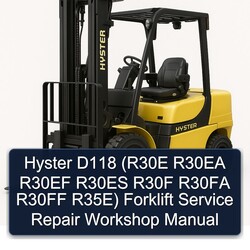 Hyster D118 (r30e R30EA R30EF R30ES R30F R30FA R30FF R35e) Forklift R30E R35E Service Repair Workshop Manual PDF