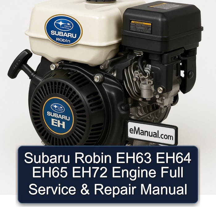 Subaru Robin EH Models EH63 EH64 EH65 EH72 Engine Service Repair Workshop Manual PDF
