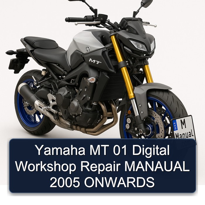 2005 Yamaha MT Series 01 Digital Manaual Onwards Service Repair Workshop Manual PDF