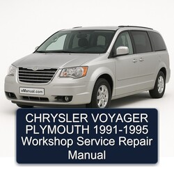 1991-1995 Chrysler Voyager Plymouth Service Repair Workshop Manual PDF