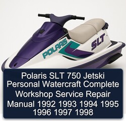 1992-1998 Polaris SLT 750 Jetski Personal Watercraft Service Repair Workshop Manual PDF