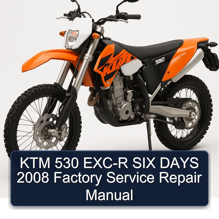 2008 KTM 530 EXC-R SIX Days Service Repair Workshop Manual PDF