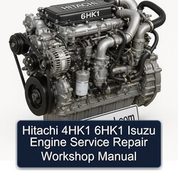 Hitachi 6hk1 4hk1 Isuzu Engine Service Repair Workshop Manual PDF