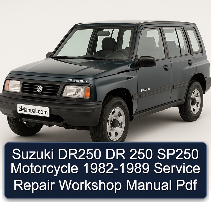 1982-1989 Suzuki SP Series DR250 DR 250 SP250 Motorcycle Service Repair Workshop Manual PDF