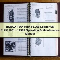 Bobcat 864 High Flow Loader SN 517511001-14999 Operation Service Repair Workshop Manual PDF
