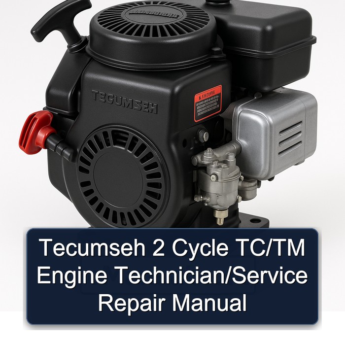 Tecumseh TC / TM Series 2 Cycle Tc/tm Engine Technician/ Service Repair Workshop Manual PDF