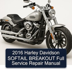 2016 Harley Davidson Softail Breakout Service Repair Workshop Manual PDF