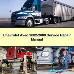 2002-2008 Chevrolet P Series Aveo Service Repair Workshop Manual PDF