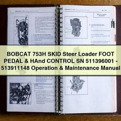 Bobcat 753H Skid Steer Loader Foot Pedal Hand Control SN 511396001-513911148 Operation Service Repair Workshop Manual PDF