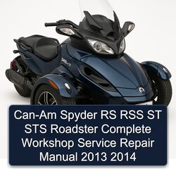2013-2014 CAN-AM Spyder RS RSS ST STS Roadster Service Repair Workshop Manual PDF