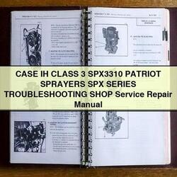 Case IH Class 3 SPX3310 Patriot Sprayers SPX Series Shop Service Repair Workshop Manual PDF