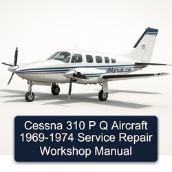 1969-1974 Cessna 310 P Q Aircraft Service Repair Workshop Manual PDF
