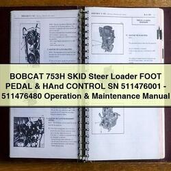 Bobcat 753H Skid Steer Loader Foot Pedal Hand Control SN 511476001-511476480 Operation Service Repair Workshop Manual PDF