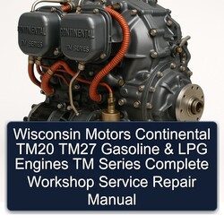 Continental TM Series Wisconsin Motors TM20 TM27 Gasoline LPG Engines Service Repair Workshop Manual PDF