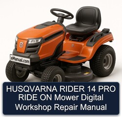 Husqvarna Rider 14 PRO Ride ON Mower Digital Service Repair Workshop Manual PDF