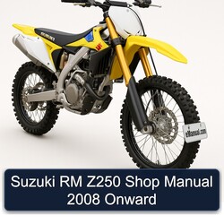 Suzuki RM Z250 Shop Manual 2008 Onward 