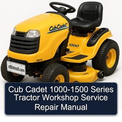 Cub Cadet 1000-1500 Series Tractor Service Repair Workshop Manual PDF