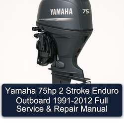 1991-2012 Yamaha 75HP 2 Stroke Enduro Outboard Service Repair Workshop Manual PDF